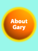 About Gary